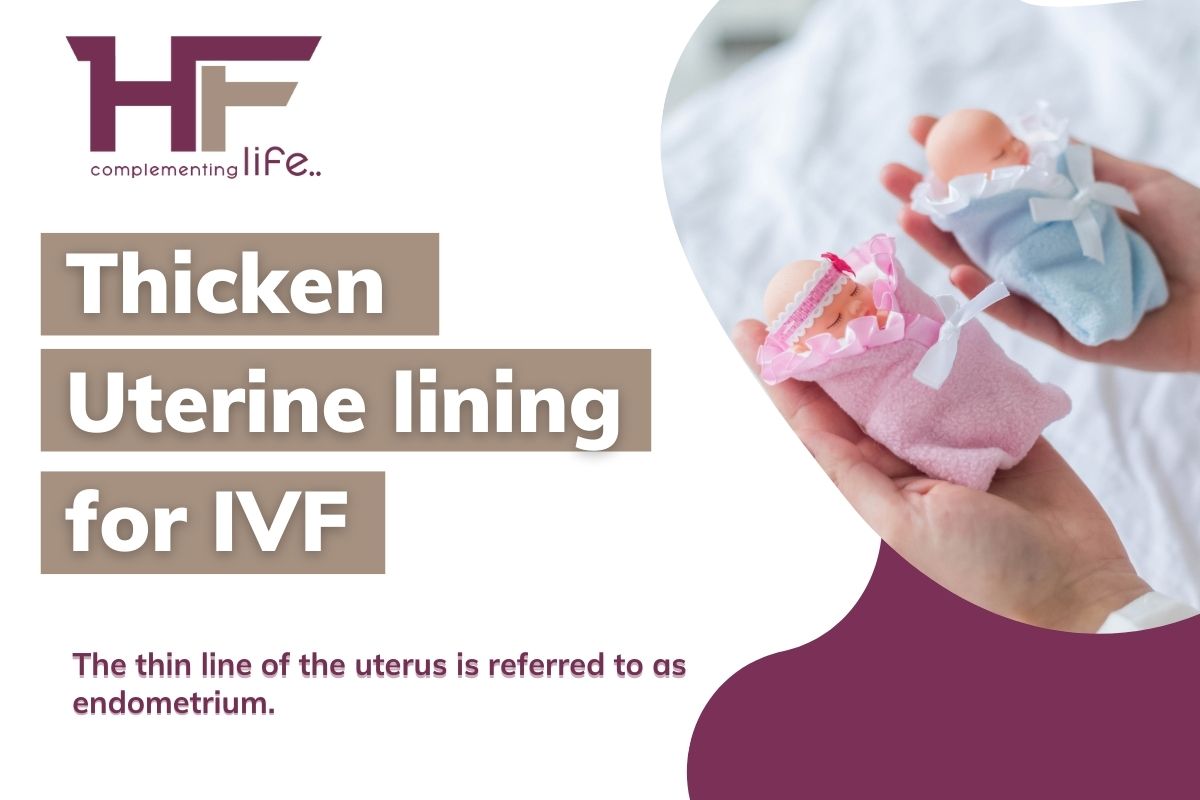 How to thicken uterine lining for IVF?