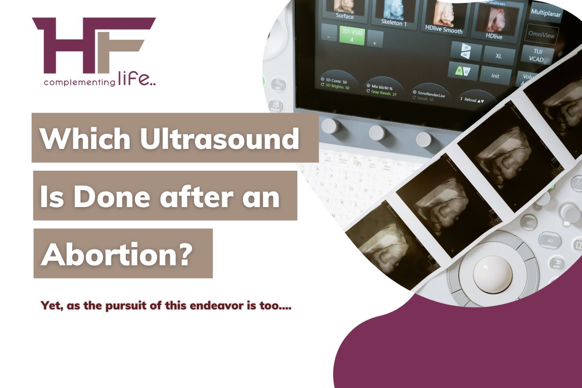 Which Ultrasound is done after an Abortion?