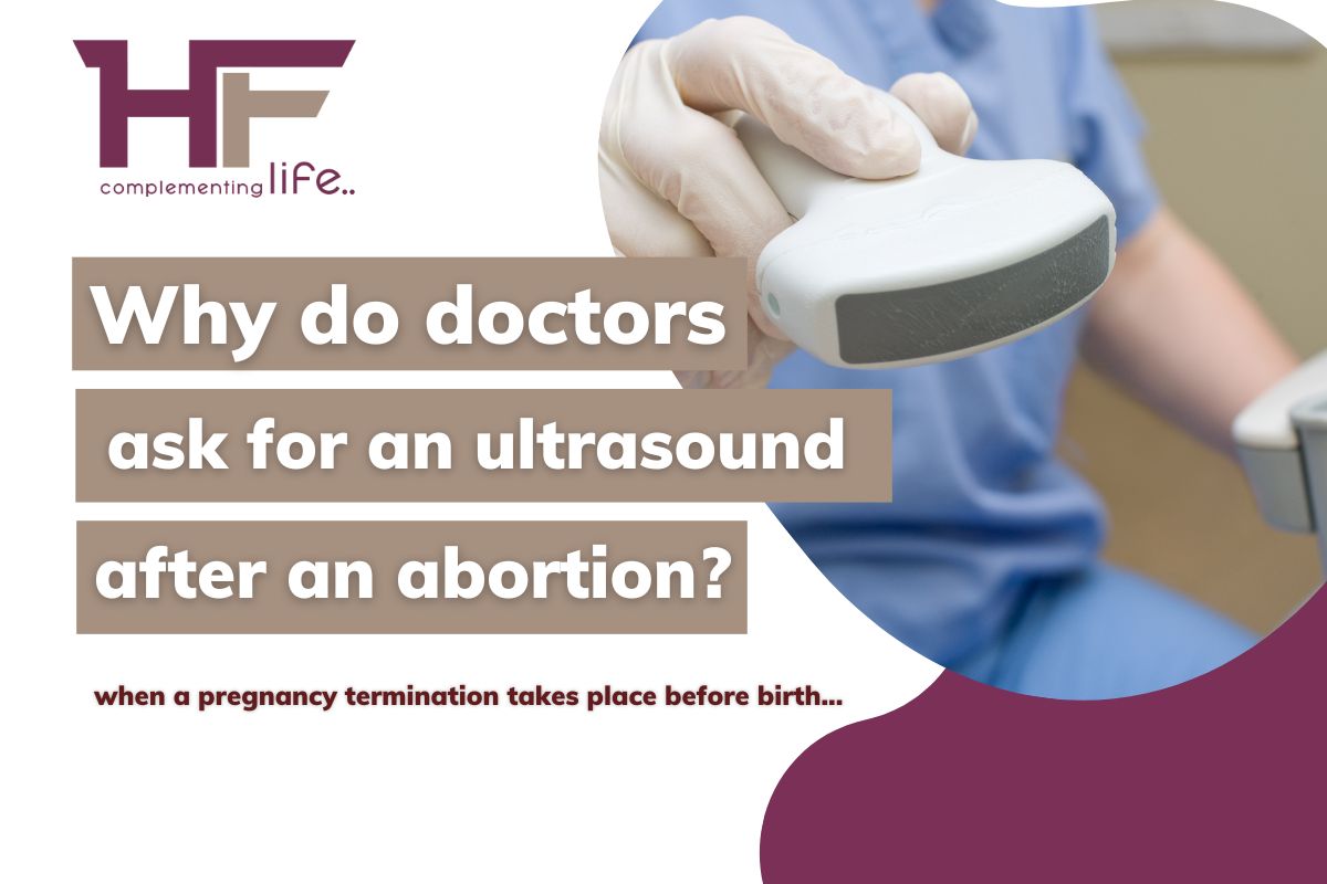 Why do doctors ask for an ultrasound after an abortion?