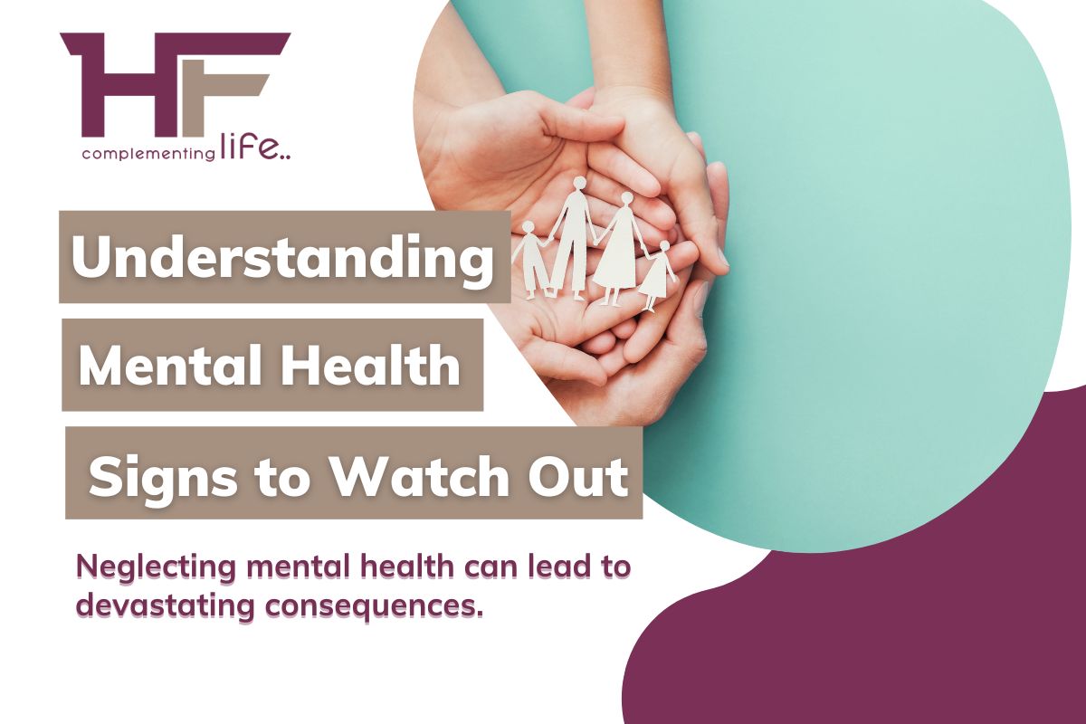 Understanding Mental Health: Signs to Watch Out