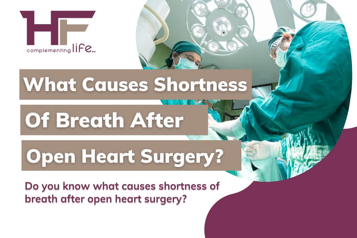 What Causes Shortness Of Breath After Open Heart Surgery? 