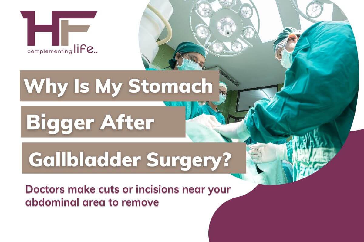 Why Is My Stomach Bigger After Gallbladder Surgery HealthFinder