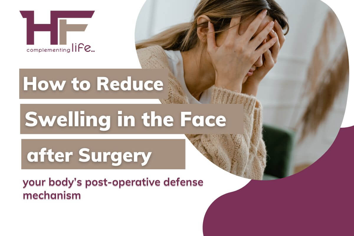 How To Reduce Swelling In The Face After Surgery?